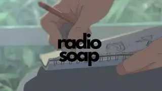 Radio Soap - Corner Of My Room