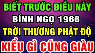 Tuổi Bính Ngọ 1966 Vì ai mà KHỔ? giờ là lúc Ông Trời trả lại những gì đã hy sinh, Nhận Phước Lớn !