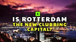 Forget Ibiza, Rotterdam is the New Clubbing Capital of Europe