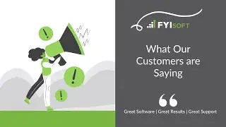 FYIsoft Customers Share Their Experiences
