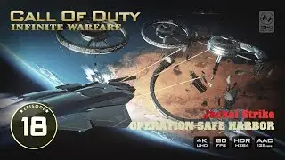 Call Of Duty Infinite Warfare | Ep.18: Operation Safe Harbor (Jackal Strike) | No Commentary