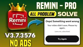 Remini App Not Working? 😱 Oops Something Went Wrong Problem Fix | Remini Pro Tutorial