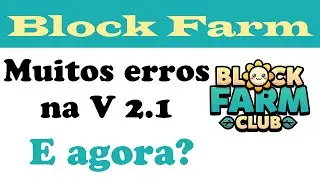 BLOCK FARM CLUB - MUITOS ERROS NA V2.1 - &Uacute;LTIMAS INFORMA&Ccedil;&Otilde;ES