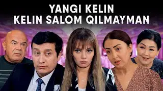 YANGI KELIN / KELIN SALOM QILMAYMAN