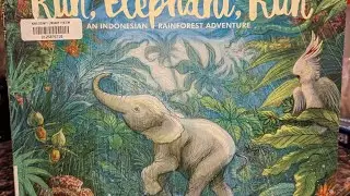 Run, Elephant, Run An Indonesian Rainforest Adventure by Patricia MacCarthy
