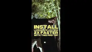 INSTALL LANDSCAPE LIGHTING  2X FASTER WITH THIS PRO TIP!