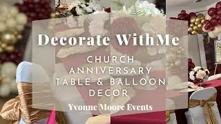 Decorate with me Gold Burgundy & Nude color theme! Balloon ring decor ideas Church Anniversary Decor