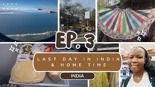GSAC 2025 I Last day in India I Exploring and shopping I Work trip I Going home