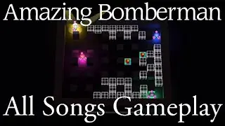 Amazing Bomberman All Songs Gameplay