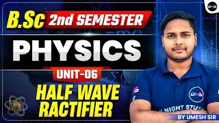 Half Wave Ractifier With Mathematical Calculation BSc 2nd Semester Physics Unit-6 |#BscPhysics2ndSem