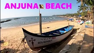 🌊 Anjuna Beach Walking Tour: North Goa Travel Guide 🇮🇳