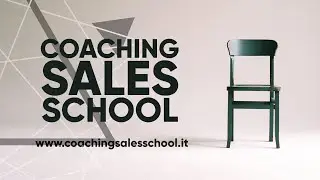 Coaching Sales School - La scuola di vendita per Coach professionisti