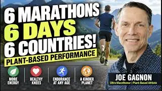 144: How I Ran 55,000 Miles Without Hurting My Knees! | Joe Gagnon on Plant-Based Performance