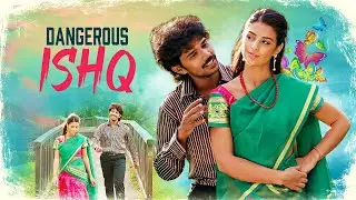 DANGEROUS ISHQ | New Exclusive Movie 4K | Santosh, Nizhalgal Ravi | Full South Dubbed Romantic Movie