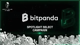 🔥 AITECH x Bitpanda Spotlight Select Campaign!  |  LIVE NOW