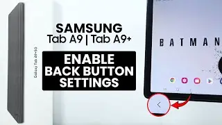 How to Enable Back Button on Samsung Tab A9 / A9 Plus - Back Button Setting