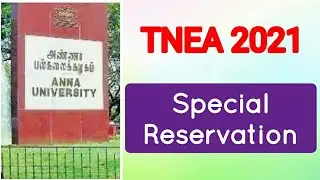 TNEA 2021 | Special Reservation - Explained in detail | Ex-Servicemen, PWD, Eminent Sports Person