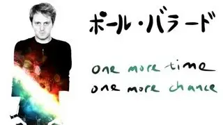 One More Time, One More Chance (山崎まさよし) - ポール・バラード (Paul Ballard)