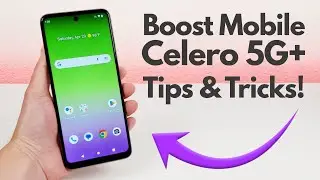Celero 5G+ (Boost Mobile) &mdash; советы и рекомендации! (Скрытые функции)