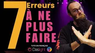 7 erreurs de débutants dans Daslight 5