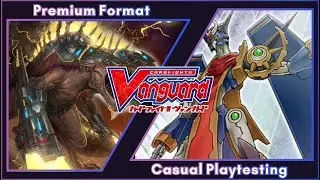 [Premium] || Cardfight!! Vanguard Casual Playtest - Angerblader vs Chronojet - October 2020