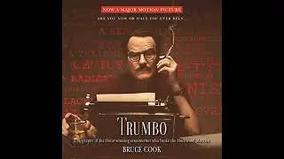 Trumbo: A Biography of the Oscar-winning Screenwriter Who Broke the Hollywood Blacklist
