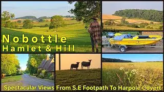 Midsummers Day On Harpole Hill 3/4 -Nobottle Hamlet, S.E FP To Nobottle Hill, & Then Harpole Covert
