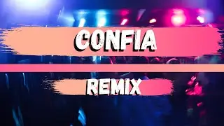 14.FACU DJ --- CONF&Iacute;A REMIX 2020