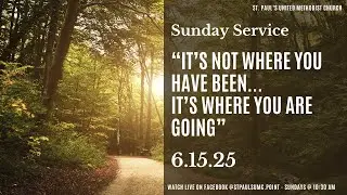 St. Paul's UMC - 6/15/25