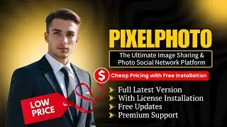 [Latest Version] PixelPhoto - The Ultimate Image Sharing & Photo Social Network Platform
