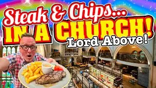 LORD ABOVE! I had STEAK, CHIPS and a PINT of BEER in a CHURCH Forgive me Father for I HAVE SINNED!