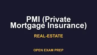 What is PMI (Private Mortgage Insurance)? | REAL-ESTATE-SALESPERSON Exam Prep