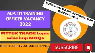 MP ITI TO VACANCY 2022 || FITTER TRADE EXAM PREPARATION | Topic -BASIC FITTING IMP QUES PART 1