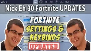 Nick Eh 30 Fortnite Settings and Keybinds ( Updated May 2019 )