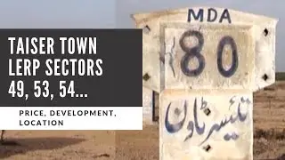 Taiser Town LERP Sectors 49, 53, 54.... Scheme 45 News, Prices, Details