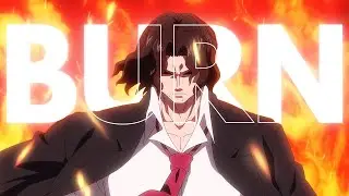 Undead Unluck「AMV」Burn