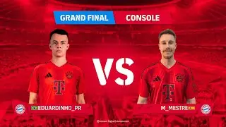 Console Grand Final: Eduardinho_PR - M_Mestre | eFootball&trade; Championship 2025 FC Bayern M&uuml;nchen Final