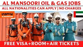Al Mansoori Oil & Gas Jobs In Dubai! No Charges! All Nationalities Can Apply! Free Visa+ Room!