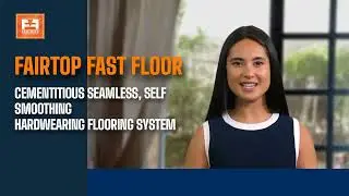 FAIRTOP FAST FLOOR - CEMENTITIOUS SEAMLESS, SELF SMOOTHING HARDWEARING FLOORING SYSTEM