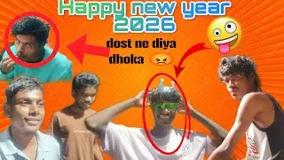 New year me dost ne diya dhoka😡//funny vlogs 🤣😝#funnyvideo #funnycomedy 