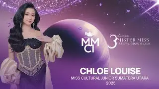 VIDEO PROFIL - CHLOE LOUISE ( Miss Cultural Junior Sumatera Utara ) #TheWonderfulCulture