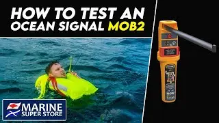 Ocean Signal MOB2 Test Guide – AIS & DSC Beacon Explained