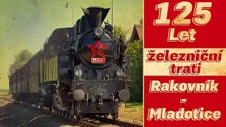 125 let železniční tratě Rakovník-Mladotice | v hlavní roli Všudybylka 354.195