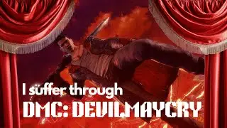 help I'm scared || DMC: Devil May Cry [Mission 1-5]