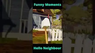 Funny Moments Hello Neighbour #shorts