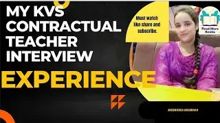 My Kvs Contractual Teacher interview