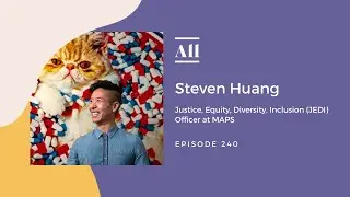 JEDI Officer at MAPS, Steven Huang - Multidisciplinary Association for Psychedelic Studies