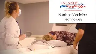 US Careers Online - Nuclear Medicine Technology