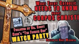 What Every Catholic Needs to Know About CORPUS CHRIST - #VMPRADIO SPECIAL