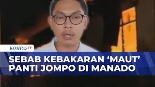Polisi Selidiki Kebakaran Panti Jompo di Manado Tewaskan 16 Lansia, Amankan Sejumlah Barang Bukti